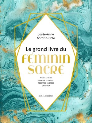 cover image of Le grand livre du Féminin sacré